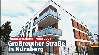 Baufortschritt Großreuther Straße Nürnberg | März 2024