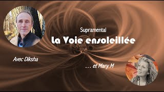 De la Voie ensommeillée à la Voie ensoleillée | Diksha et Mary