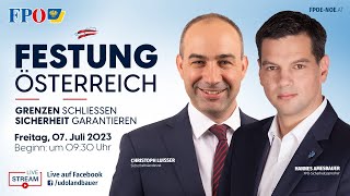 Festung Österreich – FPÖ Pressekonferenz mit Landesrat Luisser und NAbg. Amesbauer