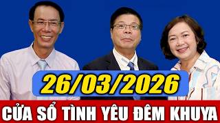 Nghe Cửa Sổ Tình Yêu VOV Đêm Khuya Ngày 26/03/2026 | Đinh Đoàn Tư Vấn Hôn Nhân Tình Yêu