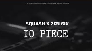 Squash, Zizi - 10 piece (official audio)