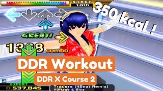 DDR Workout DDR X Course 2 350 kcal 40 min!