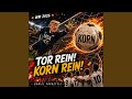 TOR REIN! KORN REIN! (WM 2026)