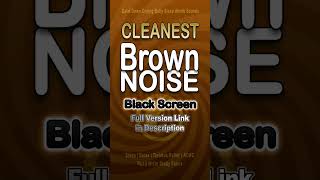 Cleanest Brown Noise ever  Calm Down Baby Womb Sounds, Sleep, Relax, Study, Tinnitus, ADHD
