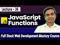 JavaScript Functions, Arrow Functions & Scope in Hindi | Full Stack Web Development Course #36