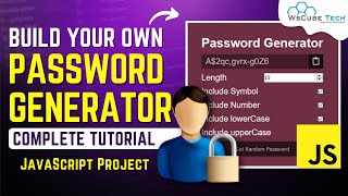Build Your Own Password Generator using JavaScript | Password Generator Project