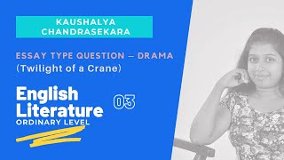 English Literature - Twilight of a Crane - Question discussion 03 - O/L | Kaushalya Chandrasekara