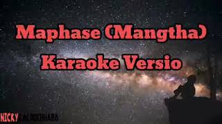 Maphase(mangtha) Karaoke Version