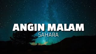 SAHARA - ANGIN MALAM (LYRICS)