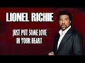 Just Put Some Love In Your Heart - Lionel Richie Karaoke