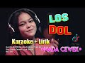 Los Dol Karaoke Nada CEWEK | Denny Caknan | Versi DJ Kentrung KALIA SISKA ft SKA 86