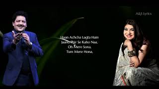 Paa Liya Hai Pyaar Tera Full Song With Lyrics by Udit Narayan & Alka Yagnik