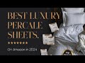 Top 5 Best Luxury Percale Sheets On Amazon Reviews of 2024