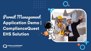 Permit Management Application Demo | ComplianceQuest EHS Solution