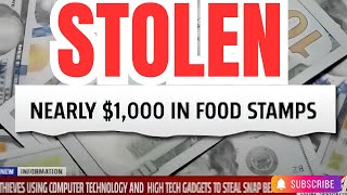 Food Stamps Are Being STOLEN From Recipients