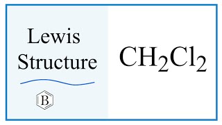 How to Draw the Lewis Dot Structure for CH2Cl2: Dichloromethane