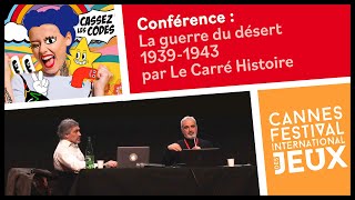 La guerre du désert 1939-1943 par Le Carré Histoire (Conférence FIJ 2024)