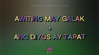 Awiting May Galak (Ang Diyos Ay Tapat ) (Lyrics) | Tagalog Gospel Song Lyrics