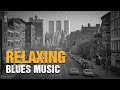 Relaxing Blues - Smooth Blues on Guitar and Piano for Nighttime Chill | Relax at Night Blues