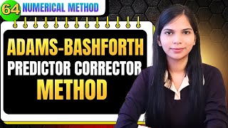 Adams Bashforth Predictor Corrector Method | Numerical Methods