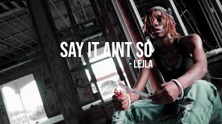 Say It Ain't So  -Lejla (Dir. @Rontheshooter)