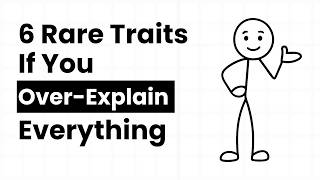 The Psychology of Over explaining