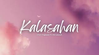 Kalasahan - Choii Tingkasan ft Eill Leiyeah (Lyrics)