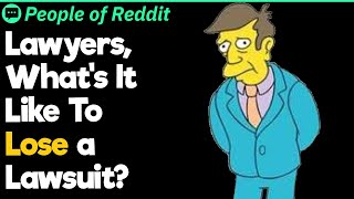 Lawyers, What's It Like To Lose a Lawsuit?
