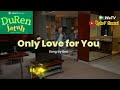 Only Love for You ( Lirik ) OST Duren Jatuh ~ weTV || Beò #durenjatuh