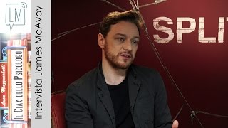 SPLIT - James McAvoy - intervista con lo psicologo