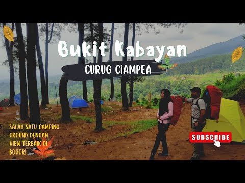 Camping Ground Bukit Si Kabayan | Curug Ciampea | Gunung Bunder Halimun ...