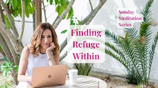 12-Minute Meditation on Finding Refuge Within