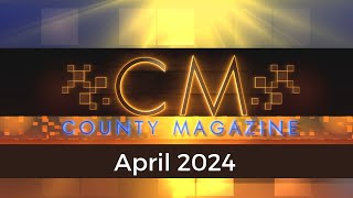 County Magazine: April 2024