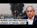 Fast and Factual LIVE: Hezbollah Fires Over 200 Rockets, Explosive Drones Again At Israel