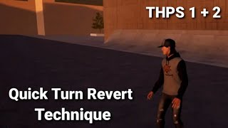 THPS 1 + 2 Tips - Quick Turn Revert Technique