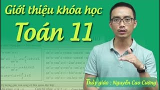 Giới thiệu khóa học: [S1] - TOÁN 11 (TỰ LUẬN) - THẦY NGUYỄN CAO CƯỜNG