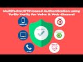 OTP-based Authentication using Twilio Verify for Voice & Web Channel (Multi-factor Authentication)