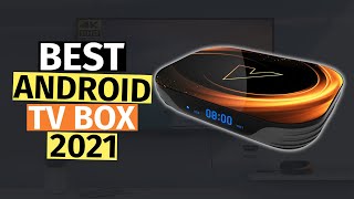 Top 7 Best Android TV Boxes 2021