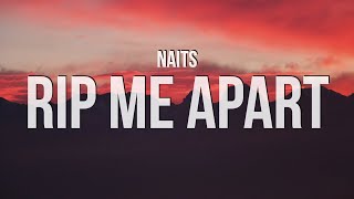 Naits - rip me apart (Lyrics)