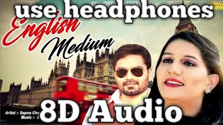 English Medium_8D Audio_haryanvi song(Sapna Chaudhari)•||3d&8d creation||
