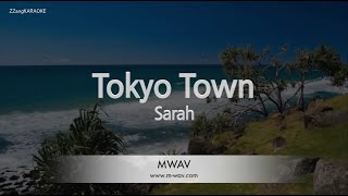 Sarah-Tokyo Town (Karaoke Version)
