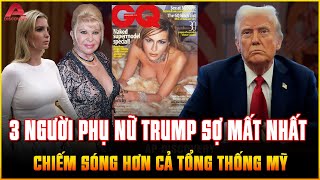 HÉ LỘ TOP 3 NGƯỜI PHỤ NỮ TRUMP SỢ NHẤT, mỗi lần xuất hiện chiếm sóng hơn cả TỔNG THỐNG MỸ | AP