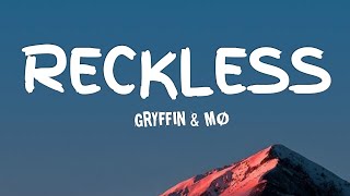 Gryffin & MØ - Reckless [Lyrics]