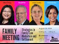 Family Meeting: Strategies in Family Law Mediation and Settlement