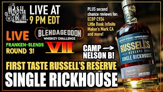 First Taste of Russell's Reserve Single Rickhouse B! PLUS Blendageddon VII WEEK 3!