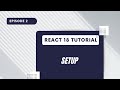 React 18 Tutorial - Setup