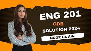 Eng 201 gdb solution 2024 || correct solution