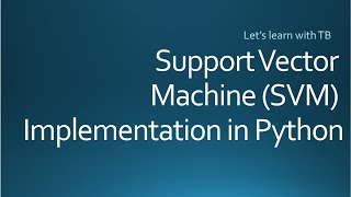 Support Vector Machine (SVM) Implementation in Python | Machine Learning Model | Classification