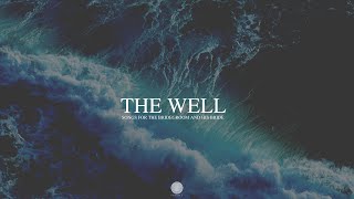 The Well | 10 Minute Deep Prayer Music | Soaking Worship Music | Intercession Music | In Secret