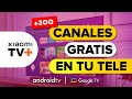 XIAOMI TV PLUS + Canales de Televisión GRATIS en Directo en tu Tele Smart TV ¡En VIVO! 🧡